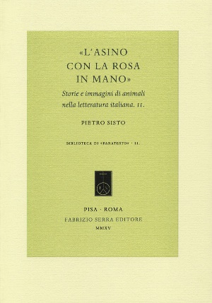 Immagine del venditore per L'asino con la rosa in mano. Storie e immagini di animali nella letteratura italiana. II venduto da Libreria Studio Bosazzi