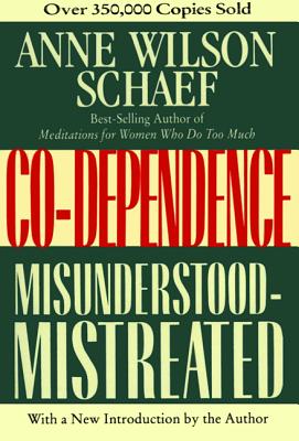 Seller image for Co-Dependence: Misunderstood--Mistreated (Paperback or Softback) for sale by BargainBookStores