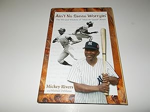 Seller image for Ain't No Sense Worryin: The Wisdom of "Mick the Quick" Rivers for sale by Paradise Found Books