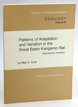 Seller image for Patterns of adaptation and variation in the Great Basin kangaroo rat (Dipodomys microps) (University of California publications in zoology ; v. 111) [University of California Publications in Zoology, Vol. 111] for sale by Arches Bookhouse