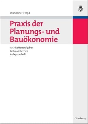 Image du vendeur pour Praxis der Planungs- und Baukonomie mis en vente par BuchWeltWeit Ludwig Meier e.K.