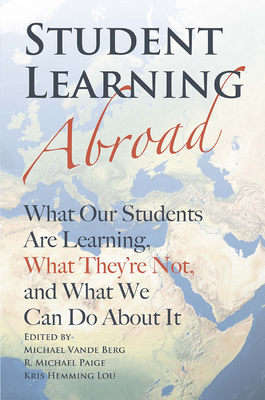 Seller image for Student Learning Abroad: What Our Students Are Learning, What They're Not, and What We Can Do about It (Paperback or Softback) for sale by BargainBookStores