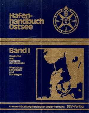 Hafenhandbuch Ostsee. Band 1: Deutsche und Dänische Ostseeküste, Westküste Schweden und Norwegen.