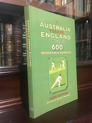 Image du vendeur pour Australia Versus England 1861 - 2005: 600 Memorable Moments. mis en vente par Time Booksellers