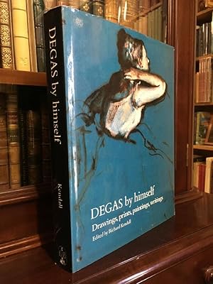 Seller image for Degas by Himself: Drawings, Prints, Paintings, Writings. for sale by Time Booksellers