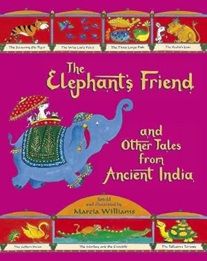 Immagine del venditore per The Elephant's Friend and Other Tales from Ancient India venduto da WeBuyBooks