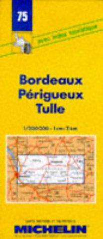 Bild des Verkufers fr Michelin Map 75 Bordeaux, Perigueux, Tulle: No.75 zum Verkauf von WeBuyBooks