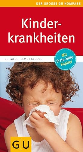 Bild des Verkufers fr Kinderkrankheiten: Mit Erste-Hilfe-Kapitel (GU Groer Kompass Partnerschaft & Familie) zum Verkauf von mediafritze