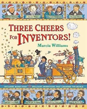 Seller image for Three Cheers for Inventors! for sale by WeBuyBooks