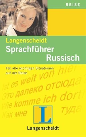 Image du vendeur pour Langenscheidt Sprachfhrer Russisch: Fr alle wichtigen Situationen auf der Reise mis en vente par Bcherbazaar