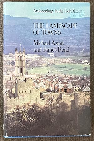 Seller image for The Landscape of Towns (Archaeology in the Field Series) for sale by Exchange Value Books