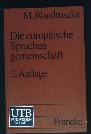 Seller image for Die europische Sprachengemeinschaft : Deutsch - Franzsisch - Englisch - Italienisch - Spanisch im Vergleich. UTB ; 1588 for sale by books4less (Versandantiquariat Petra Gros GmbH & Co. KG)