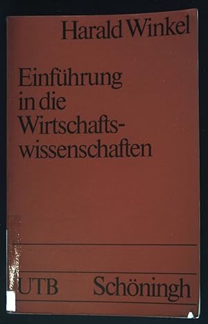 Einführung in die Wirtschaftswissenschaften. Uni-Taschenbücher ; 1010