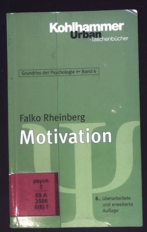 Imagen del vendedor de Motivation. Grundriss der Psychologie ; Bd. 6; Kohlhammer-Urban-Taschenbcher ; Bd. 555 a la venta por books4less (Versandantiquariat Petra Gros GmbH & Co. KG)