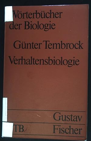 Seller image for Verhaltensbiologie : unter bes. Bercks. d. Physiologie d. Verhaltens. Wrterbcher der Biologie; Uni-Taschenbcher ; 693 for sale by books4less (Versandantiquariat Petra Gros GmbH & Co. KG)