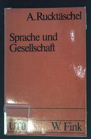 Bild des Verkufers fr Sprache und Gesellschaft. Uni-Taschenbcher ; 131 zum Verkauf von books4less (Versandantiquariat Petra Gros GmbH & Co. KG)