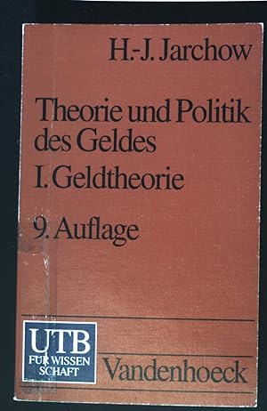 Seller image for Theorie und Politik des Geldes; Teil: 1., Geldtheorie. UTB ; 234 for sale by books4less (Versandantiquariat Petra Gros GmbH & Co. KG)