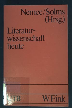 Literaturwissenschaft heute. Uni-Taschenbücher ; 741