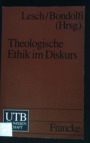 Bild des Verkufers fr Theologische Ethik im Diskurs : eine Einfhrung. UTB ; 1806 zum Verkauf von books4less (Versandantiquariat Petra Gros GmbH & Co. KG)