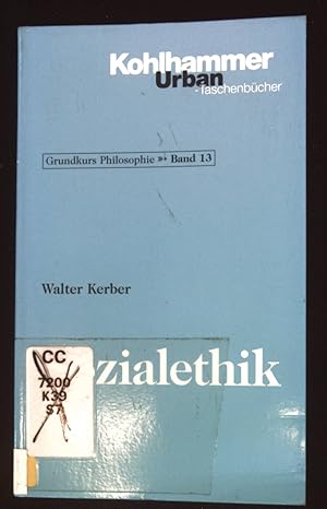 Bild des Verkufers fr Sozialethik. Grundkurs Philosophie ; Bd. 13; Kohlhammer-Urban-Taschenbcher ; Bd. 397 zum Verkauf von books4less (Versandantiquariat Petra Gros GmbH & Co. KG)