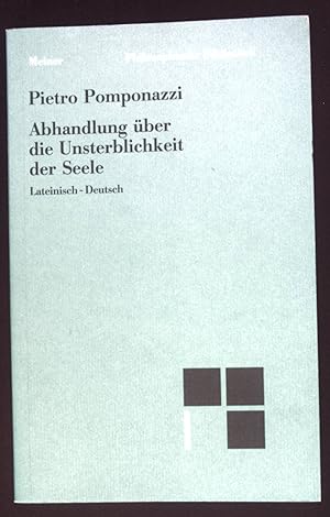 Bild des Verkufers fr Abhandlung ber die Unsterblichkeit der Seele. Lateinisch-Deutsch. Philosophische Bibliothek. Nr.434. zum Verkauf von books4less (Versandantiquariat Petra Gros GmbH & Co. KG)