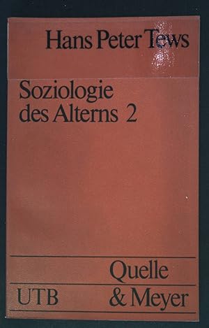 Bild des Verkufers fr Soziologie des Alterns; T. 2. Uni-Taschenbcher ; 96. Soziologie. zum Verkauf von books4less (Versandantiquariat Petra Gros GmbH & Co. KG)