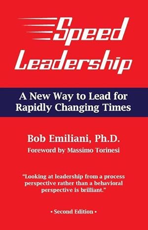 Immagine del venditore per Speed Leadership: A New Way to Lead for Rapidly Changing Times venduto da moluna