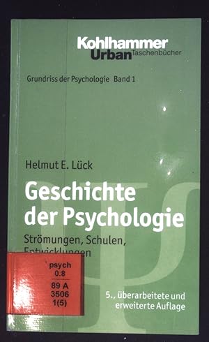 Seller image for Geschichte der Psychologie : Strmungen, Schulen, Entwicklungen. Grundriss der Psychologie ; Bd. 1; Kohlhammer-Urban-Taschenbcher ; Bd. 550 for sale by books4less (Versandantiquariat Petra Gros GmbH & Co. KG)