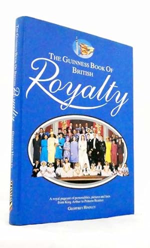 Image du vendeur pour The Guinness Book of British Royalty mis en vente par Adelaide Booksellers