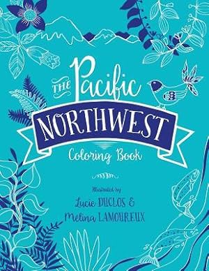 Seller image for The Pacific Northwest Coloring Book for sale by moluna