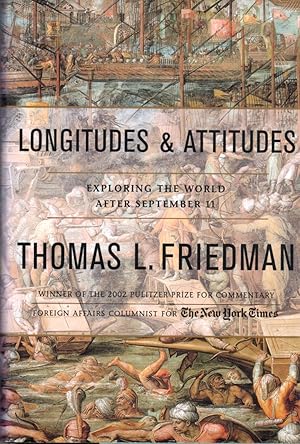 Imagen del vendedor de Longitudes & Attitudes: Exploring the World After September 11 a la venta por Clausen Books, RMABA