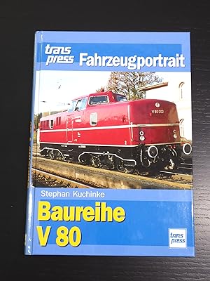Seller image for Baureihe V 80. transpress Fahrzeugportrait for sale by Bradley Ross Books