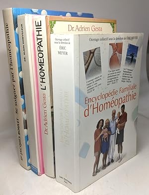 Guide familial de l'homéopathie + L'homéopathie une médecine sur mesure + Se soigner par l'homéop...