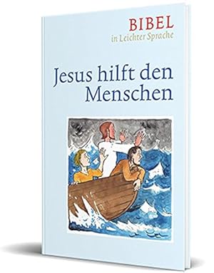 Bild des Verkufers fr Jesus hilft den Menschen: Bibel in leichter Sprache zum Verkauf von WeBuyBooks