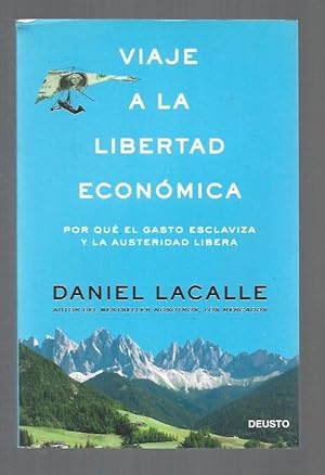 Seller image for VIAJE A LA LIBERTAD ECONOMICA for sale by Desvn del Libro / Desvan del Libro, SL