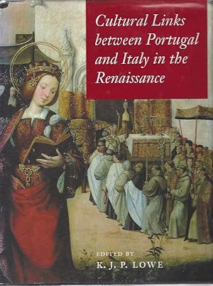 Seller image for Cultural Links Between Portugal and Italy in the Renaissance for sale by Warwick Books, member IOBA