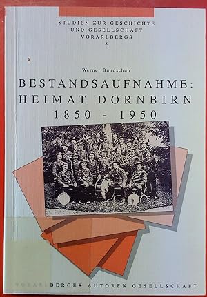Bild des Verkufers fr Bestandsaufnahme: Heimat Dornbirn 1850 - 1950 zum Verkauf von biblion2