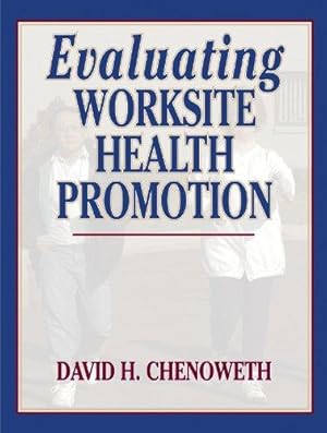 Imagen del vendedor de Evaluating Worksite Health Promotion a la venta por WeBuyBooks