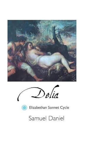 Bild des Verkufers fr Delia: Elizabethan Sonnet Cycle zum Verkauf von moluna
