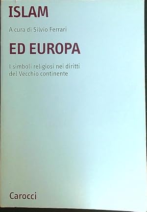 Bild des Verkufers fr Islam ed Europa. I simboli religiosi nei diritti del vecchio continente zum Verkauf von Librodifaccia