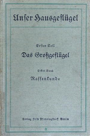 Seller image for Das Grogeflgel. 1. Band: Rassenkunde. for sale by Antiquariat Bebuquin (Alexander Zimmeck)