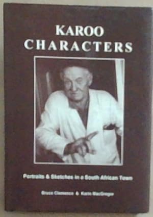 Imagen del vendedor de Karoo Characters: Portraits In South African Town a la venta por Chapter 1