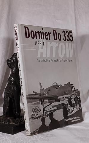 DORNIER DO 335. The Luftwaffe's Fastest Piston Engine Fighter