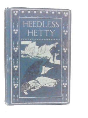 Bild des Verkufers fr Heedless Hetty zum Verkauf von World of Rare Books