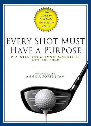 Bild des Verkufers fr Every Shot Must Have a Purpose: How Golf54 Can Make You a Better Player zum Verkauf von moluna