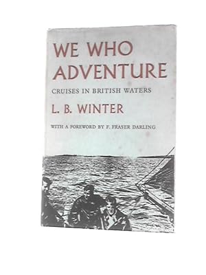 Immagine del venditore per We Who Adventure: Cruises In British Waters venduto da World of Rare Books