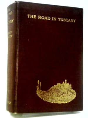 Bild des Verkufers fr The Road in Tuscany: A Commentary zum Verkauf von World of Rare Books