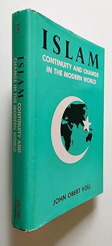 Islam: Continuity and Change in the Modern World