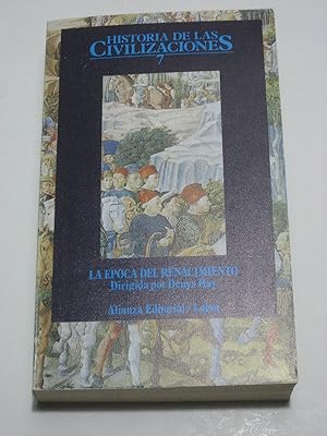 Seller image for LA POCA DEL RENACIMIENTO. Historia de las Civilizaciones 7 for sale by ALEJANDRIA SEVILLA