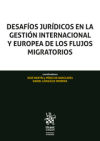Bild des Verkufers fr Desafos jurdicos en la gestin internacional y Europea de los flujos migratorios zum Verkauf von AG Library